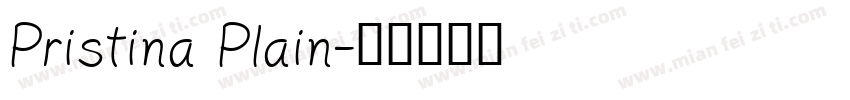 Pristina Plain字体转换